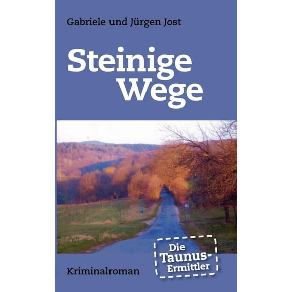 Die Taunus-Ermittler - Steinige Wege, (Paperback)