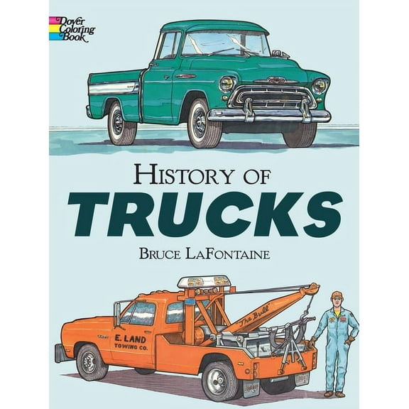 Dover Planes Trains Automobiles Coloring History of Trucks Coloring Book, (Paperback)