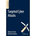 thumbnail image 1 of Pre-Owned Targeted Cyber Attacks: Multi-Staged Attacks Driven by Exploits and Malware (Paperback) 0128006048 9780128006047, 1 of 1