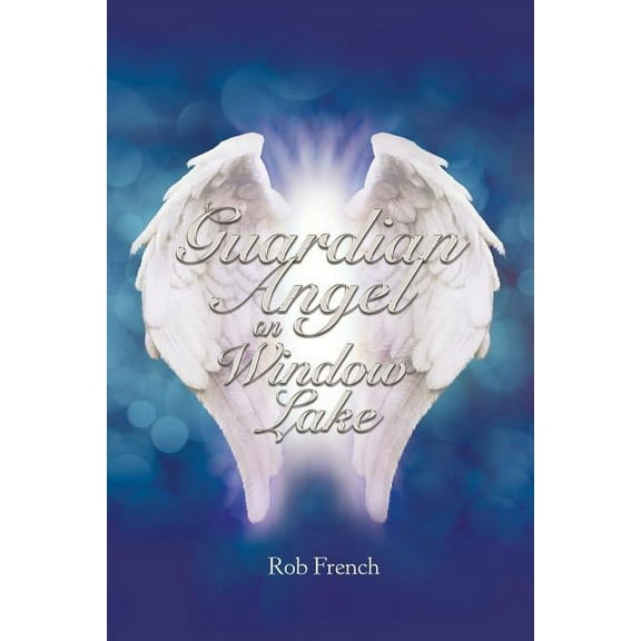 Guardian Angel on Window Lake (Paperback)