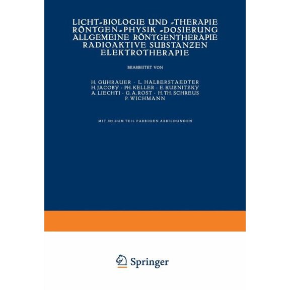 Handbuch Der Haut- Und Geschlechtskrankh Licht-Biologie Und -Therapie RÃ¶ntgen-Physik -Dosierung Allgemeine RÃ¶ntgentherapie Radioaktive Substanƶen Elektrothe, Book 5, (Paperback)
