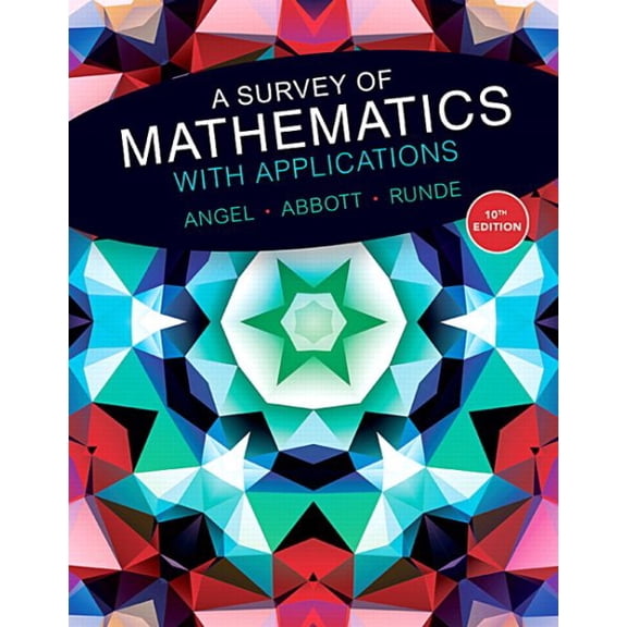 Pre-Owned A Survey of Mathematics with Applications (10th Edition) - Standalone book