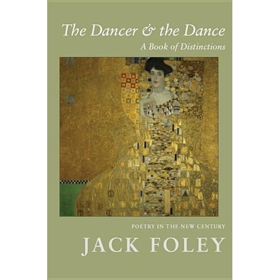 The Dancer and the Dance: A Book of Distinctions: A Book of Distinctions, (Paperback)