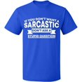 thumbnail image 2 of OXI T-Shirt - If You Don't Want a Sarcastic, Basic Casual T-Shirt for Men's and Women Fleece T-Shirt Short Sleeve - Royal Blue X-Large, 2 of 3