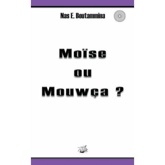 MoÃ¯se ou MouwÃ§a ?, (Paperback)