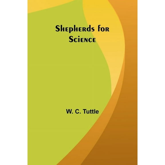 Shepherds for Science, (Paperback)