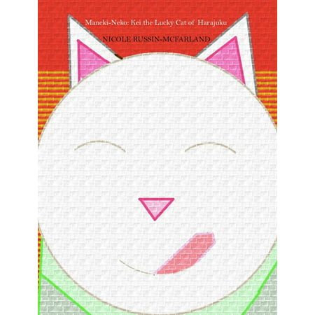 ¡Bilingüe! Bilingual Edition: Maneki-Neko: Kei, the Lucky Cat of Harajuku / Maneki-Neko: Kei, el Gato Suertudo de Harajuku - (Best Food In Harajuku)