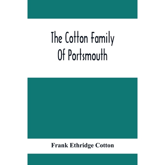 The Cotton Family Of Portsmouth, (Paperback)