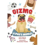 Gizmo: A Pug's World (Hardcover)