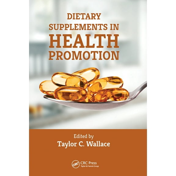 Dietary Supplements in Health Promotion, (Paperback)