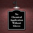 thumbnail image 2 of No Chemical Application Without Gloves BLACK Aluminum Composite Sign 15''x18'', 2 of 9