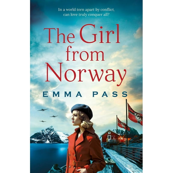 The Girl from Norway: A Brand New Absolutely Gripping and Heartbreaking WWII Historical Romance, (Paperback)