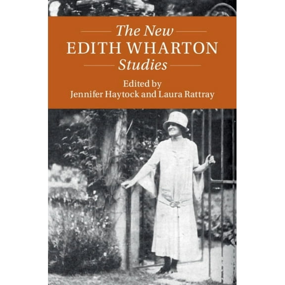 Twenty-First-Century Critical Revisions The New Edith Wharton Studies, (Hardcover)
