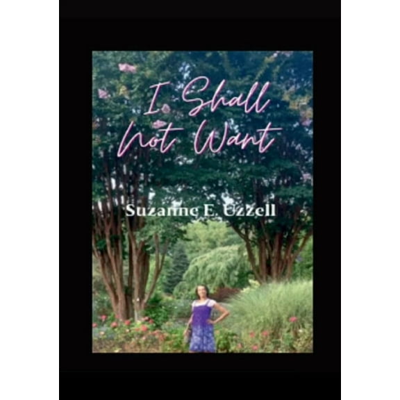 I Shall Not Want, (Paperback)