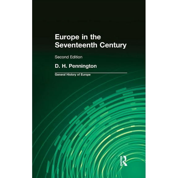 General History of Europe Europe in the Seventeenth Century, (Hardcover)