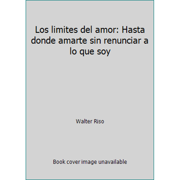 Pre-Owned Los limites del amor: Hasta donde amarte sin renunciar a lo que soy (Paperback) 9584510495 9789584510495
