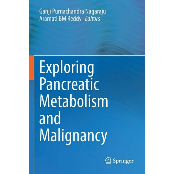 Exploring Pancreatic Metabolism and Malignancy, (Paperback)