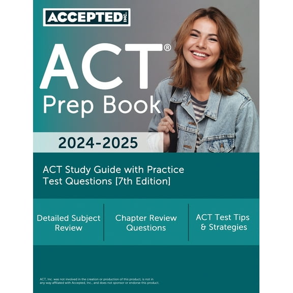 Pre-Owned ACT Prep Book 2024-2025: ACT Study Guide with Practice Test Questions [7th Edition] (Paperback) 163798684X 9781637986844