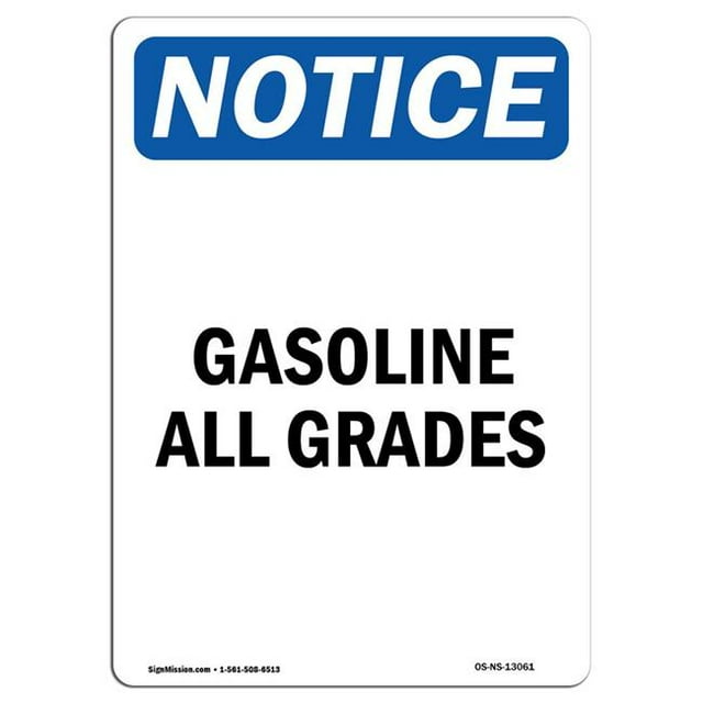 SignMission OS-NS-A-1218-V-13061 12 x 18 in. OSHA Notice Sign - Gasoline All Grades