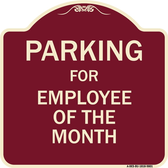 SignMission A-DES-BU-1818-9801 18 x 18 in. Designer Series Sign - Parking for Employee of the Month Sign, Burgundy
