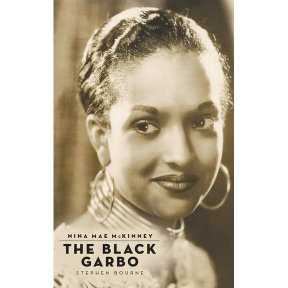 Nina Mae McKinney (hardback): The Black Garbo, (Hardcover)