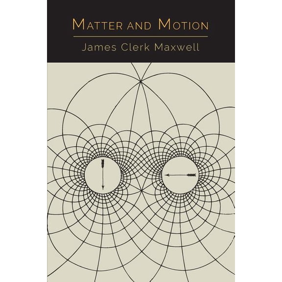 Matter and Motion, (Paperback)
