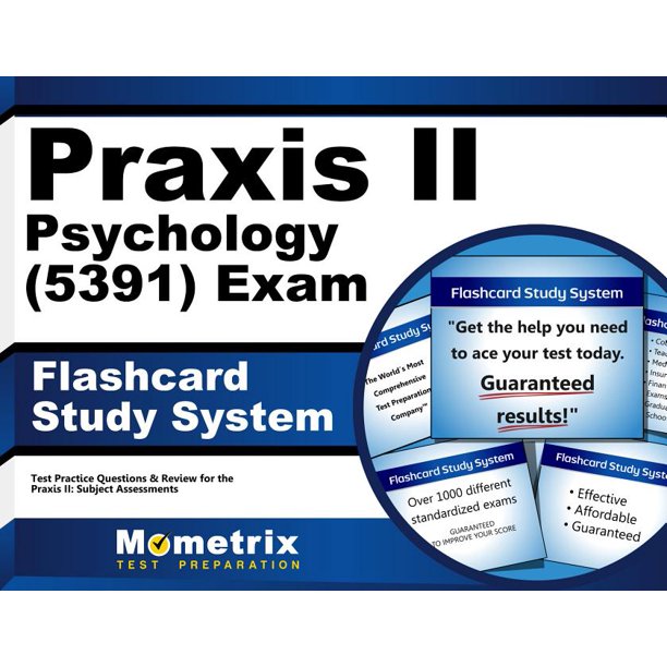 Praxis II Psychology (5391) Exam Flashcard Study System: Praxis II Test