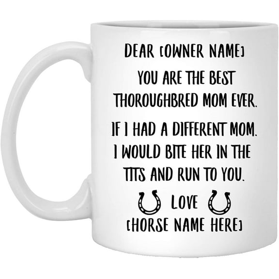 Funny Thoroughbred Horse Mug For Women Horses Mom Mothers Day Mug For Her Christmas 2022 Gifts Coffee Mug White 11 Oz