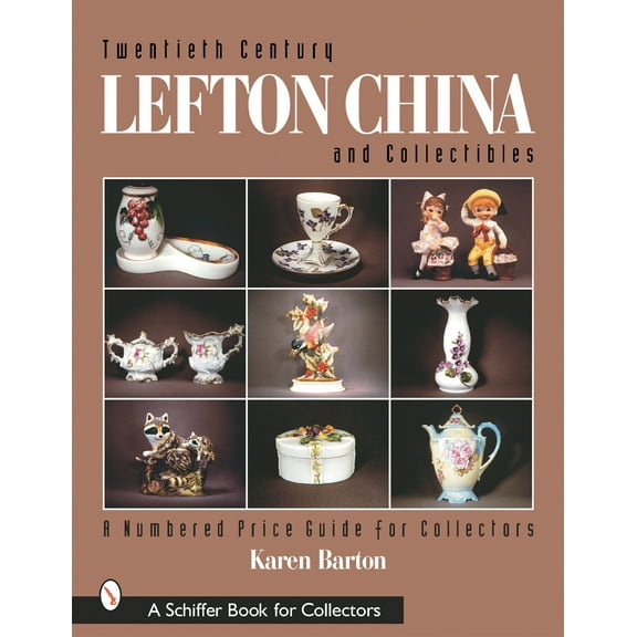 Pre-Owned Schiffer Book for Collectors: Twentieth Century Lefton China and Collectibles: A Numbered Price Guide for Collectors (Paperback)