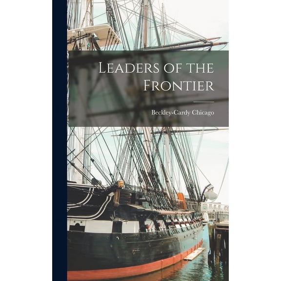 Leaders of the Frontier, (Hardcover)