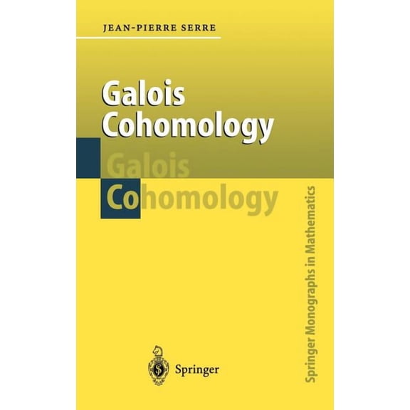 Springer Monographs in Mathematics Galois Cohomology, (Hardcover)
