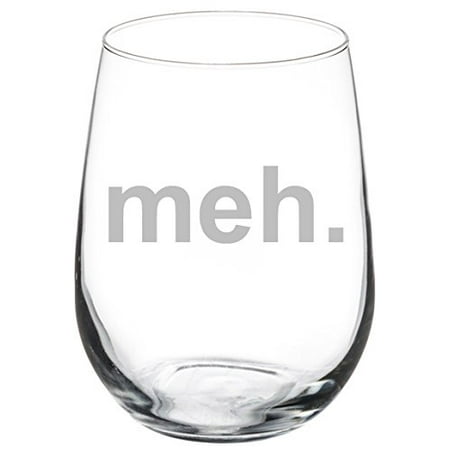 - Wine Glass Goblet Meh Geek Sarcastic Expression (17 oz Stemless)