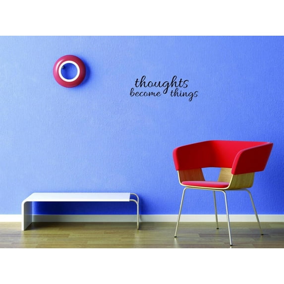 Do It Yourself Wall Decal Sticker Thoughts Become Things Inspirational Life Quote Self Esteem Home Decor 16x40"