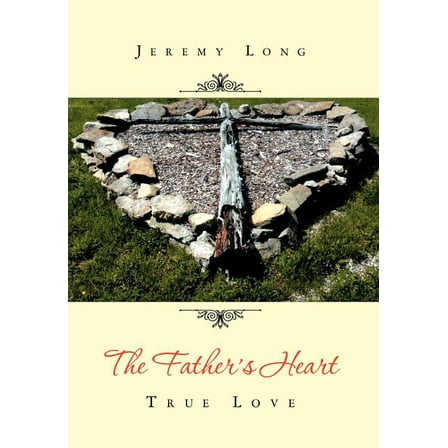 The Father's Heart (Hardcover)