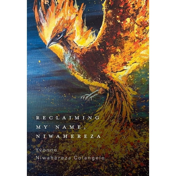 Reclaiming My Name, Niwahereza (Hardcover)