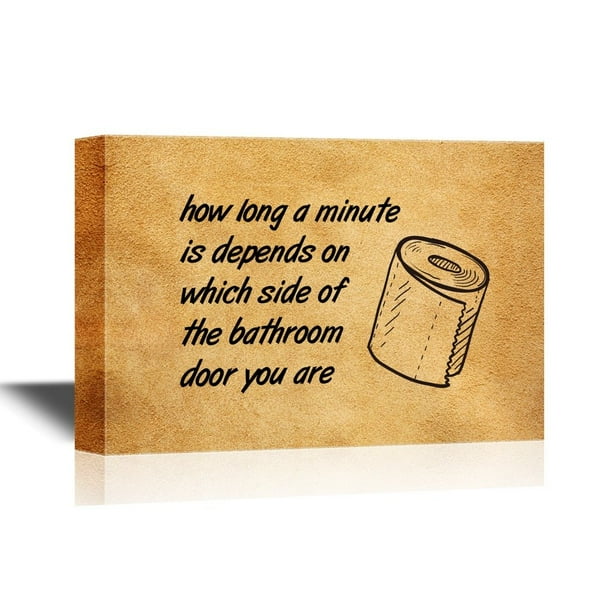 wall26 Bathroom Canvas Wall Art - Funny Quotes How Long a Minute is Depends on Which Side of the Bathroom Door You Are - Gallery Wrap Modern Home Decor | Ready to wall26 Bathroom Canvas Wall Art - Funny Quotes How Long a Minute is Depends on Which Side of the Bathroom Door You Are - Gallery Wrap Modern Home Decor | Ready to