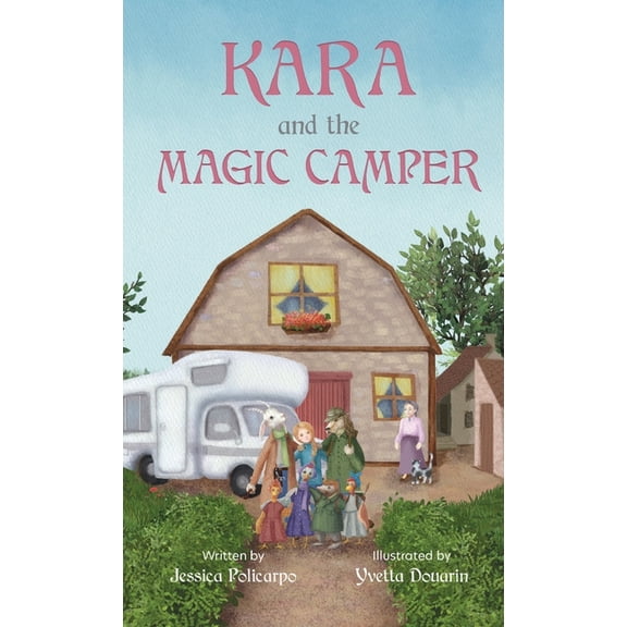 Kara and the Magic Camper, (Hardcover)