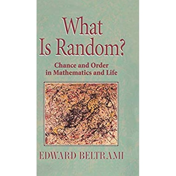 Pre-Owned What Is Random?: Chance and Order in Mathematics and Life Paperback