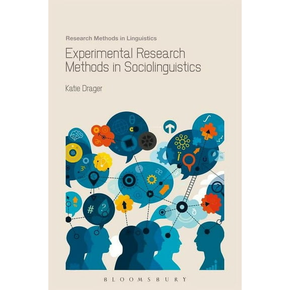 Research Methods in Linguistics Experimental Research Methods in Sociolinguistics, (Paperback)