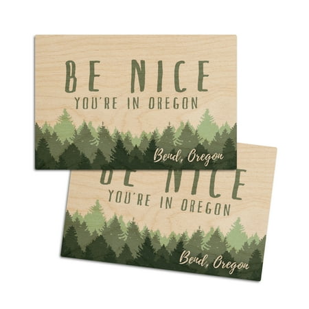 

Bend Oregon Be Nice You re in Oregon Pine Trees (4x6 Birch Wood Postcards 2-Pack Stationary Rustic Home Wall Decor)