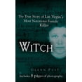 thumbnail image 2 of Pre-Owned Witch: The True Story of Las Vegas' Most Notorious Female Killer (Mass Market Paperback) 0425207196 9780425207192, 2 of 2