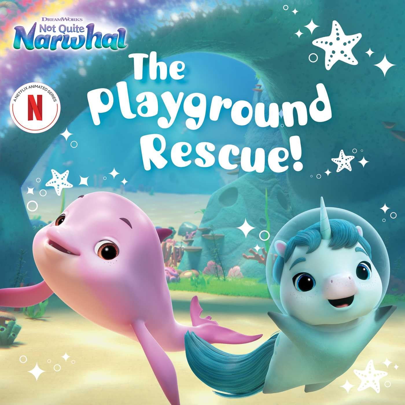 The Playground Rescue! (DreamWorks Not Quite Narwhal)