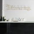 thumbnail image 4 of Bless the Food Before Us, the Family Beside Us, and the Love Between Us, Amen Vinyl Lettering Wall Decal Kitchen Dining Quote Decals - Size: 10"H x 37"L - Color: Metallic Gold, 4 of 6