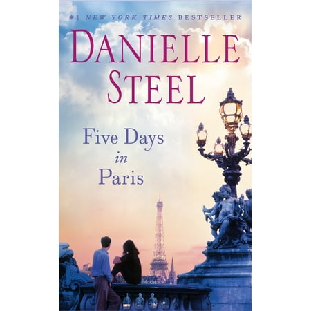 Five Days in Paris : A Novel (Best Of Paris In 5 Days)