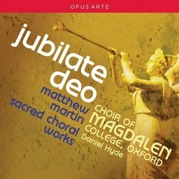 Martin / Farr / Choir of Magdalen College Oxford - Jubilate Deo - Sacred Choral Works - Music & Performance - CD