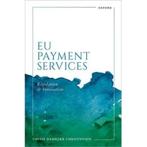 EU Payment Services: Regulation and Innovation, (Hardcover)