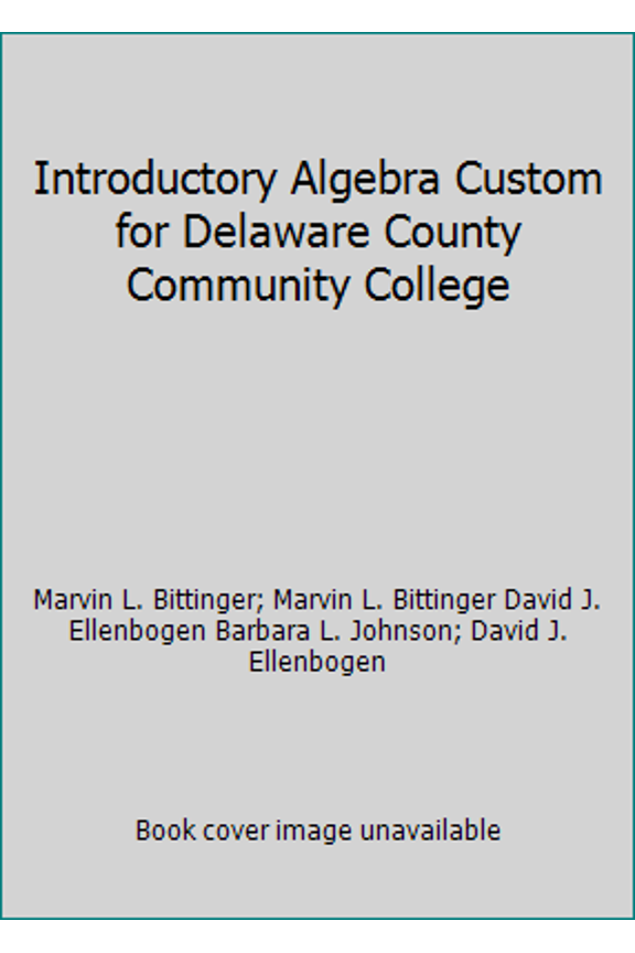 Pre-Owned Introductory Algebra Custom for Delaware County Community College (Hardcover) 1269891022 9781269891028