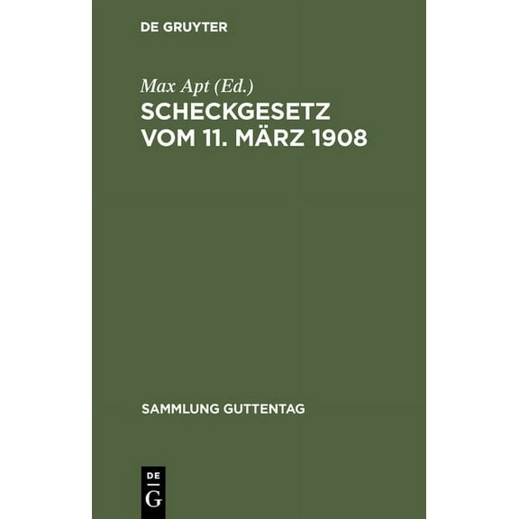 Sammlung Guttentag Scheckgesetz vom 11. MÃ¤rz 1908, Book 85, (Hardcover)