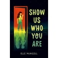 thumbnail image 2 of Show Us Who You Are, (Hardcover), 2 of 2