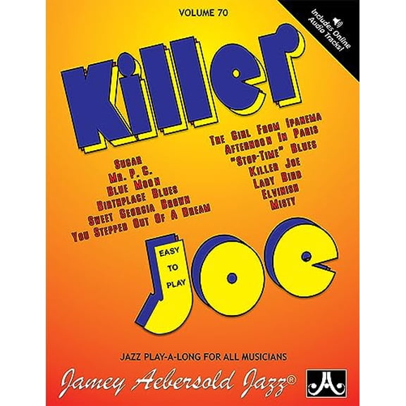 Pre-Owned Jamey Aebersold Jazz -- Killer Joe, Vol 70: Easy to Play, Book & CD (Jazz Play-A-Long for All Instrumentalists, Vol 70), 9781562242282, 1562242288, Paperback, Pap/Com edition